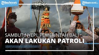 Siap Sambut Hari Raya Nyepi 2023, Pemerintah Bali Akan Lakukan Patroli, Para Bule Diminta Tak Gaduh