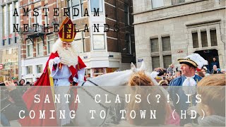 Amsterdam (Netherlands) HD: Sinterklaas, one of the sources of the Christmas icon Santa Claus🎄