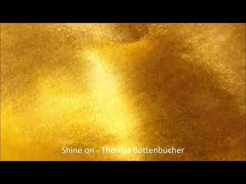 Shine on - Thomas Rottenbücher