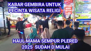 Download lagu Haul Mama Sempur 2025 has begun mp3