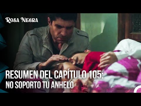 Rosa Negra Resumen Del Capítulo 105 (Doblado en Espanol)