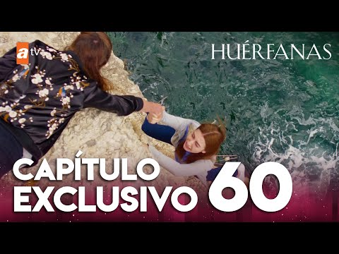Huérfanas - Capítulo Exclusivo 60