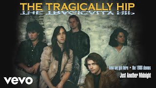 The Tragically Hip - Just Another Midnight (1988 Demo/Audio)
