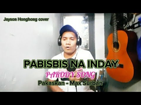 PABISBIS NA INDAY | DHONG SAZ | COVER BY JAYSON HONGHONG UPLOADED @jhk-tv7456