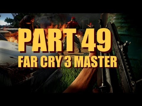 Far Cry 3 Walkthrough Master Difficulty, Experienced Player - Part 49 - Piece of the Past