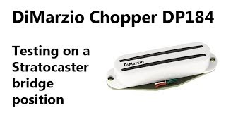 Video thumbnail for Testing DiMarzio Chopper DP184 - Squier Stratocaster USA by Goran Pantic