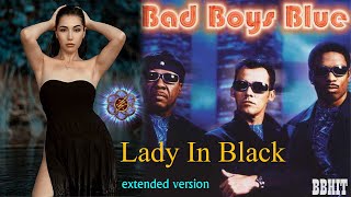 Bad Boys Blue - Lady In Black (extended version &amp; videomix 2022)