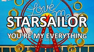 Starsailor - You're My Everything (Lyrics) HD