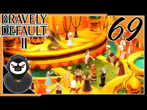 The Greatest Show In Bravely Default 2 - Ep69