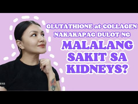 CKD DAHIL SA GLUTA AT COLLAGEN? | SANHI KUNG BAKIT NASISIRA ANG KIDNEYS • Pinay Pharmacist