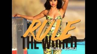 Rule the world - Selena Gomez