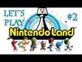 Nintendo Land (ep.2) FR 