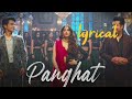 Panghat – Roohi Lyrics | Rajkummar – Janhvi - Varun | Sachin- Jigar, Amitabh B | Asees Kaur