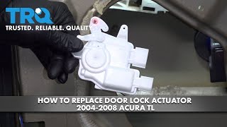 How to Replace Door Lock Actuator 2004-2008 Acura TL