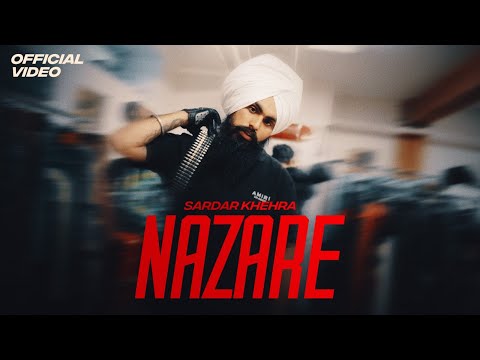 NAZARE (Official Music Video) Sardar Khehra | New Punjabi Songs 2025 |   Latest Punjabi Songs 2025