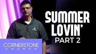 Summer Lovin': Part 2 - In Spite Of