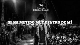 FRANCISCO EL GALLO ELIZALDE FT. REMMY VALENZUELA - LLEVEMOS SERENATA (LETRA)