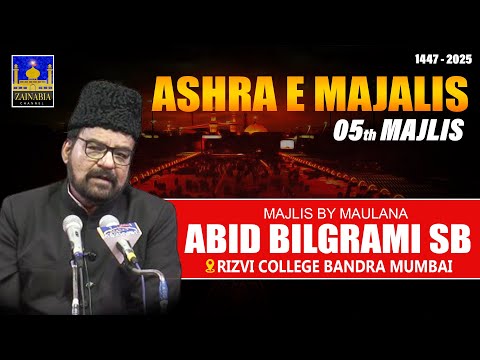 5th Majlis | Maulana Abid Bilgrami Sb | Rizvi College Bandra (W) Muharram 1447/2025
