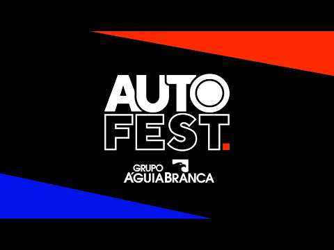 AUTO FEST - Grupo Águia Branca