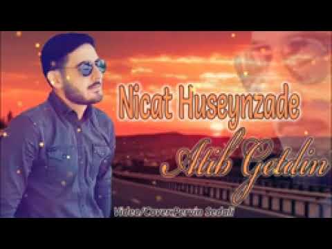 Nicat Huseyinzade - Atıb Getdin 2022