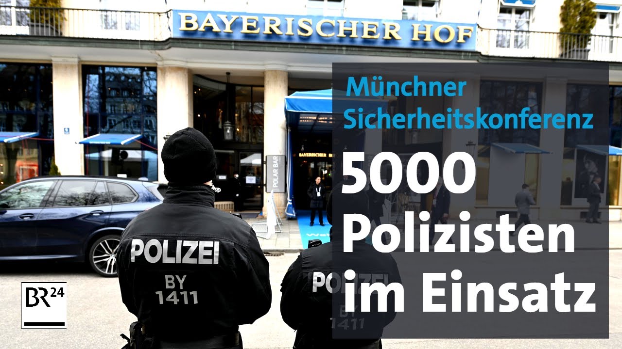 Münchner Sicherheitskonferenz: 5000 Polizisten im Einsatz | BR24