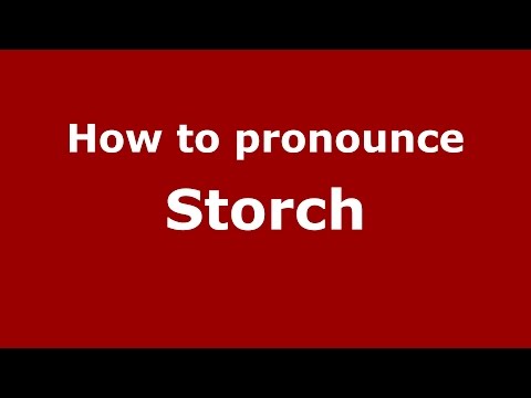 How to pronounce Storch