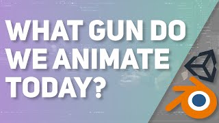 Pick What Gun We Animate Today for Our Community Indie Game GOVRN!