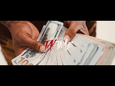 MTM DEE - Tax Time (Official Video)