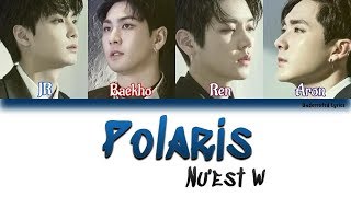 NU&#39;EST W: Polaris (북극성) (Han/Rom/Eng Color Coded Lyrics)