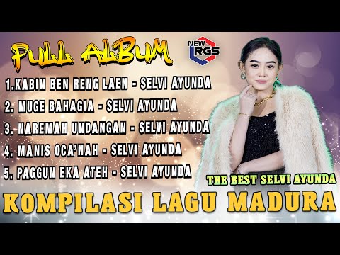 Full Album Madura Viral The Best Selvi Ayunda-Kabin Ben Reng Laen X Muge Bahagia X Naremah Undangan