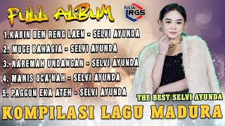 Download lagu Full Album Madura Viral The Best Selvi Ayunda-Kabin Ben Reng Laen X Muge Bahagia X Naremah Undangan mp3