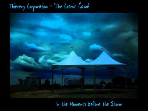 Thievery Corp - Cosmic Game