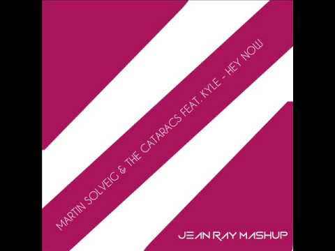 Martin Solveig & The Cataracs feat. Kyle - Hey Now (Jean Ray Mashup 2013)