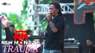 Download lagu TRAUMA (COVER) NEW MONATA - LIVE LAMONGAN mp3