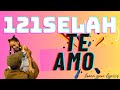 121Selah Te Amo Lyrics Video