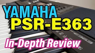 Video thumbnail for YAMAHA PSR-E363 Music Keyboard Overview by Jeremy See