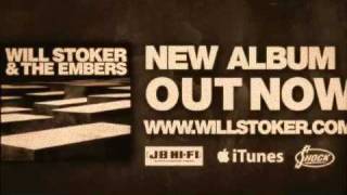 Will Stoker & The Embers - Bower Bird Blues