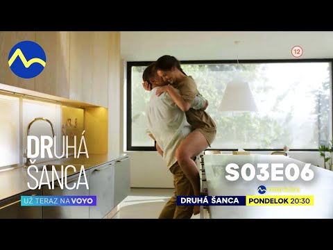 Druhá šanca III. | S03E06 | v pondelok 7. 10. 2024  o 20:30 na TV Markíza