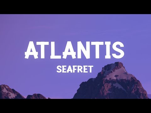 Seafret - Atlantis (sped up/TikTok Remix) (Lyrics) / 1 hour Lyrics