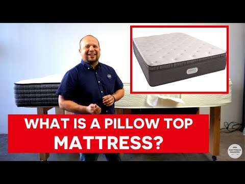 WHAT IS A PILLOW TOP MATTRESS?