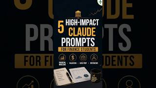 5 Claude Prompts Every Finance Student Should Save