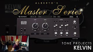 Video thumbnail for Tone Projects KELVIN || Alberto's Master Series by Alberto Rizzo Schettino
