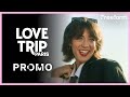 Love Trip Paris Watch Now Freeform