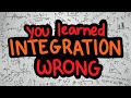 What is Integration? 3 Ways to Interpret Integrals