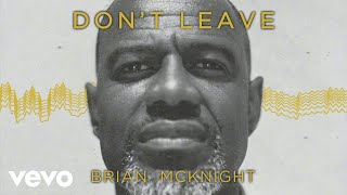 Brian McKnight - Don’t Leave [Visualizer]