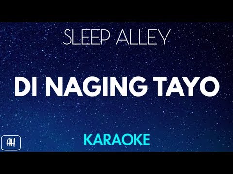 Sleep Alley - Di Naging Tayo (Karaoke/Acoustic Instrumental)