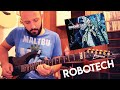ROBOTECH Macross Saga Medley Opening Theme Rick Hunter Theme Mission Accomplished
