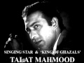 TALAT MAHMOOD - Chal udja re panchi BHAABI (version recording produced by HMV)