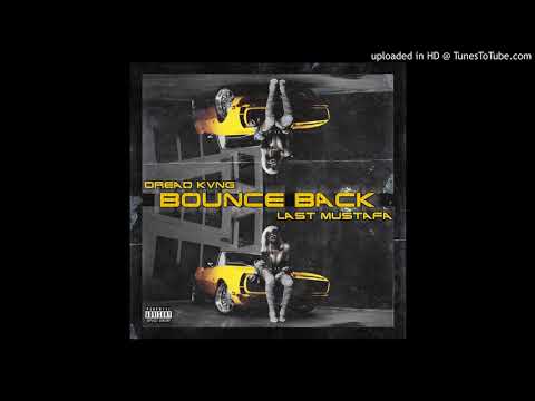 Dread Kang X Last Mustafa - BOUNCE BACK