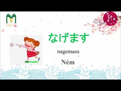 Học tiếng Nhật qua video- Bài 21: Động từ